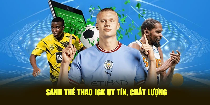 Sảnh Thể Thao IGK vegas79