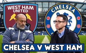 Chelsea vs West Ham